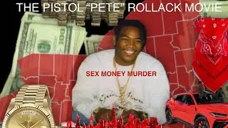 Pistol &rdquo;Pete&rdquo; Rollack  SMM BLOOD GANG The MOVIE