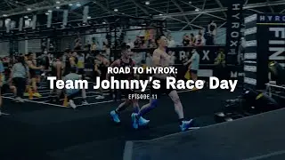 Road to HYROX Ep 11: Team Johnny&rsquo;s Race Day