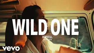 Hopeful. & Carly Ann Taylor - Wild One (Official Music Video)