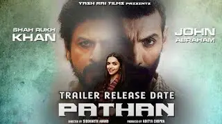 Pathan Trailer Release Date || Pathan Trailer Official Release Date Announcement || SRK || #Pathan