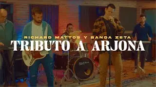 Richard y Banda Zeta - TRIBUTO A ARJONA (Video Oficial)
