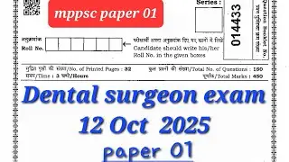 Mppsc dental surgeon paper 01answer key | detailed analysis |12th oct 2025 paper 01 mppsc exam|