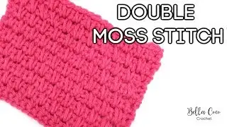CROCHET: HOW TO CROCHET THE DOUBLE LINEN STITCH / DOUBLE MOSS STITCH | Bella Coco Crochet