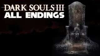 🎮 Dark Souls 3 ENDING ▷ All DS3 ENDINGS