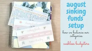 August Sinking Funds Setup | Cashless Budgeting | How we balance our cashless budget categories