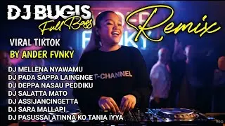 🔰DJ BUGIS FULL ALBUM BY ANDER FVNKY || DJ BUGIS VIRAL TIKTOK || FULL BASS🔰🎼