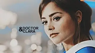 Doctor&Clara | 10,000 Miles
