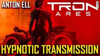 HYPNOTIC TRANSMISSION - ANTON ELL (TRON Alt. Version) #tron #electronicmusic
