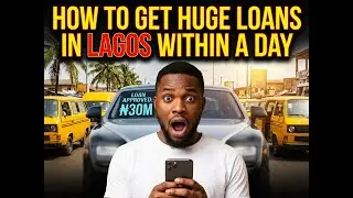 How to Get Huge Loans in Lagos in a Day