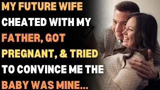 r/survivinginfidelity My future wife cheated with my father, got pregnant... Relationship Stories