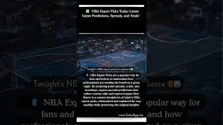 #NBA #Expert #Picks Today: Latest Game Predictions, Spreads, and Totals