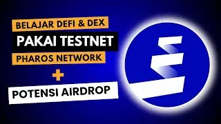 Belajar DeFi dan DEX Bagi Pemula Melalui Airdrop Testnet Pharos Network - Potensi Dapat Airdrop Juga