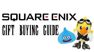 SQUARE ENIX GIFT BUYING GUIDE! GREAT FINAL FANTASY AND DRAGON QUEST GIFTS!