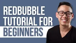 Redbubble Tutorial For Beginners