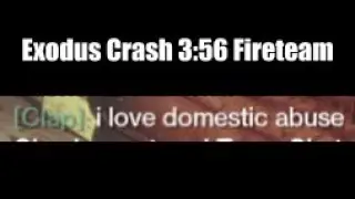 3:56 Exodus Crash 2.8.0+Speedrun Fireteam