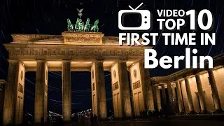 FIRST TIME IN #berlin : TOP 10 must see #travelguide