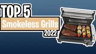 TOP 5 : Best Smokeless Grills in 2022