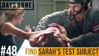DAYS GONE Walkthrough Gameplay Part 48 - FIND SARAH'S TEST SUBJECT