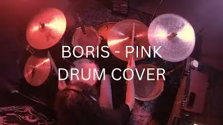 Pink (Drum Cover) - Boris