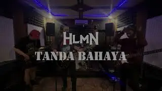 HLMN - TANDA BAHAYA (LIVE)