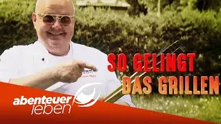 Achims leckere Grilltipps: So gelingt das Grillen immer! | Abenteuer Leben | Kabel Eins
