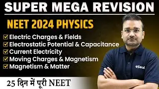 Electric Charges and Fields, Electrostatic, Current Electricity | NEET 2024 Physics | eSaral