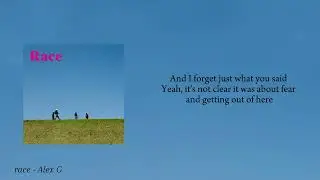Race - Alex G lyrics