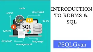 Introduction to RDBMS & SQL | SQLGyan Series Introduction| Asterix Solution by Zartab Nakhwa