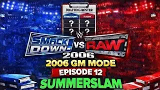 SmackDown Vs Raw 2006 Gm Mode Episode 12 Summerslam