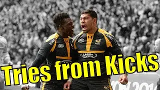 Amazing Rugby Tries from Kicks