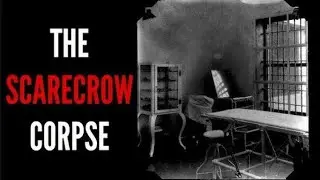 &ldquo;The Scarecrow Corpse&rdquo; (Creepypasta) (KingSpook)