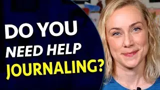 Do You Need Help Journaling?