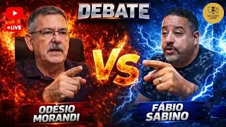 🚨 DEBATE  FABIO SABINO 🆚 ODESIO MORANDI  🔥