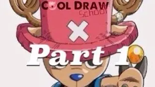 [Part 1] How to draw Tony Tony Chopper (One Piece) - [Часть 1]Как нарисовать Тони Тони Чоппера