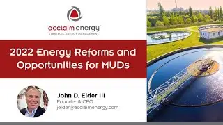 2022 Energy Reforms and Opportunities for MUDs