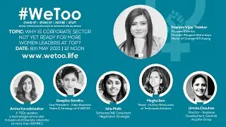 #WeToo​ - Why is the Corporate Sector not Ready for More Women Leaders at Top?