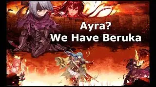 [FEH] Ayra? I Now Use Beruka.