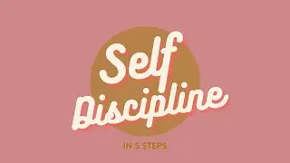 5 Ways to Improve Self-Discipline    [Your problem isn&rsquo;t Motivation, It&rsquo;s Discipline]
