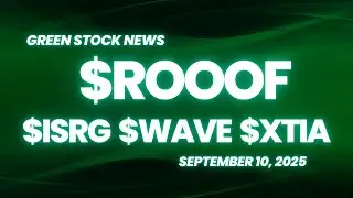 Northstar Clean Technologies ($ROOOF) | Intuitive ($ISRG) | Eco Wave ($WAVE) | XTI Aerospace ($XTIA)