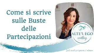 Come si scrive sulla busta della Partecipazione - Alter Ego Wedding