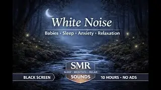 White Noise for Deep Sleep, Anxiety & Relaxation | 10 Hours | Black Screen | No Ads