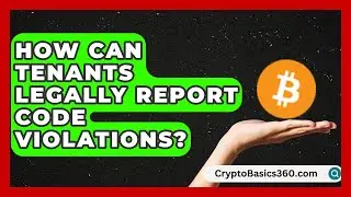 How Can Tenants Legally Report Code Violations? | Rental Property Gurus News