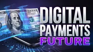 The Future Of Digital Payments