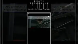 Veteran Porter Guide - Death Stranding  #howto #ps5 #gaming #xbox #gamingshorts #gameplay #shorts