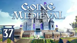 Going Medieval Part 37 - PURE RAID CARNAGE (Early Access)