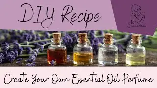 DIY Perfume Recipe With Essential Oils