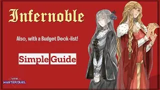 Infernoble Guide Master Duel Yu-Gi-Oh! With Budget Deck!