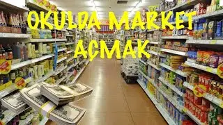 100₺ İLE OKULDA MARKET AÇMAK!!