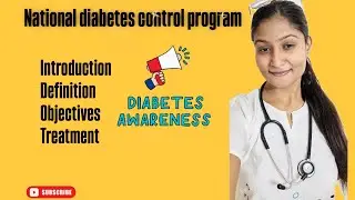 NATIONAL DIABETES CONTROL PROGRAM ||complete notes📝