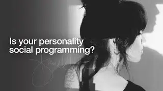 Is your personality social programming?